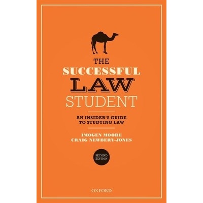 The Successful Law Student: An Insider's Guide to Studying Law - (Moore Imogen)