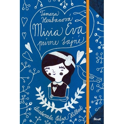 Misia Eva, prísne tajné