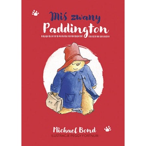 Miś zwany Paddington wyd. 2021 | Michael Bond (2021)