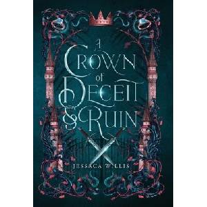 A Crown of Deceit and & Ruin (ISBN: 9781953072115)