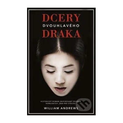 Dcery dvouhlavého draka - William Andrews