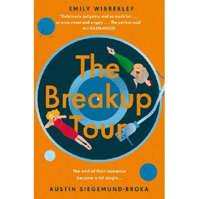 The Breakup Tour - Emily Wibberley, Austin Siegemund-Broka