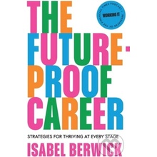 The Future-Proof Career - Isabel Berwick