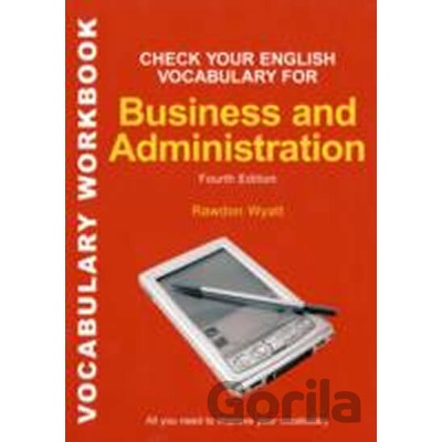 Check Your English Vocabulary for Business and Administration - Bloomsbury