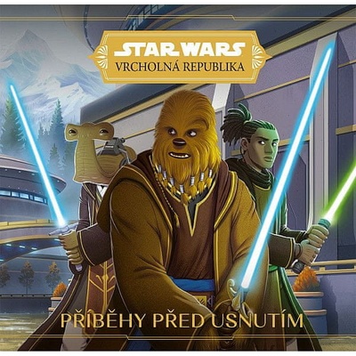 Star Wars Vrcholná Republika Příběhy před usnutím