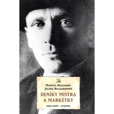Deníky Mistra a Markétky - Michail Bulgakov; Jelena Bulgakovová
