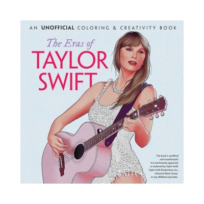 Eras of Taylor Swift: An Unofficial Coloring & Creativity Book