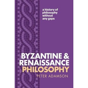 Byzantine and Renaissance Philosophy | Adamson, Peter (ISBN: 9780198942115)
