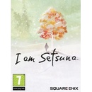 I am Setsuna