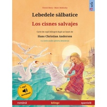 Lebedele sălbatice - Los cisnes salvajes romană - spaniolă