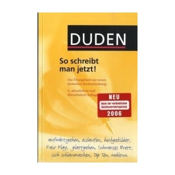 Duden So schreibt man jetzt!