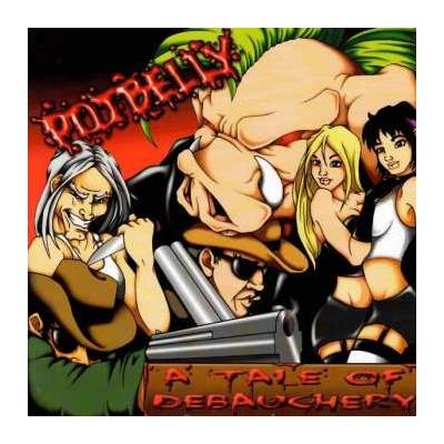 Potbelly - A Tale Of Debauchery LP