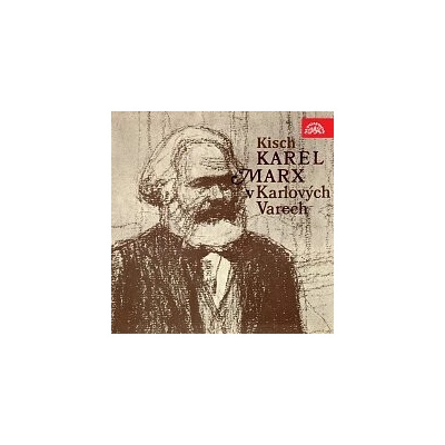 Karel Marx v Karlových Varech - Otakar Brousek st., Egon Erwin Kisch