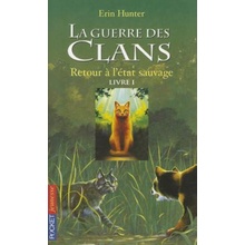 Retour a l´état sauvage - Erin Hunter