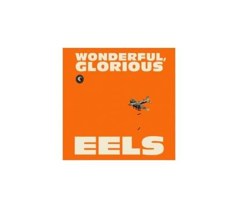 EELS: WONDERFUL GLORIOUS CD