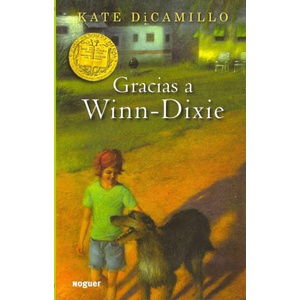 Gracias a Winn-Dixie / Because of Winn-Dixie | Kate DiCamillo, Alberto Jimenez Rioja (2011)