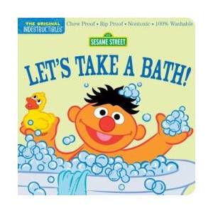 Indestructibles: Sesame Street: Let's Take a Bath! | Sesame Street (ISBN: 9781523523160)