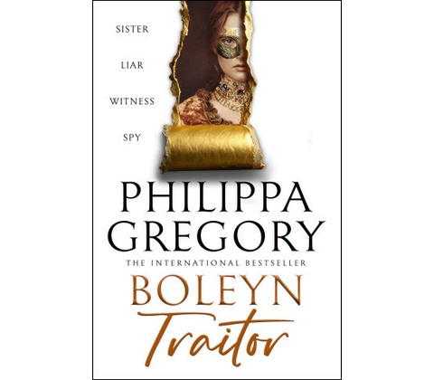 Boleyn Traitor - Philippa Gregory