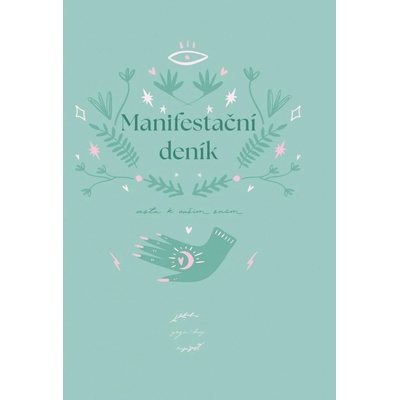 Manifestační deník Cesta k vašim snům - Novotná Petra
