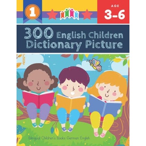 300 English Children Dictionary Picture. Bilingual Children's Books German English | Prewitt Vienna Foltz Prewitt (2021)