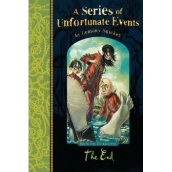 A Series of Unfortunate Events - The End - Snicket, Lemony