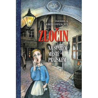 Zločin na Starém Městě pražském - Daniela Krolupperová