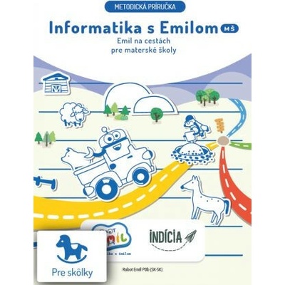 Emil na cestách - Informatika s Emilom (metodická príručka) - kolektiv