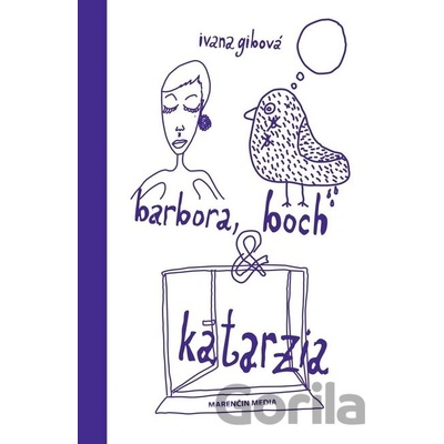 BARBORA, BÔCH & KATARZIA Ivana Gibová SK