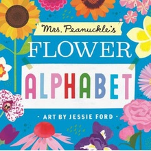 Mrs. Peanuckle's Flower Alphabet