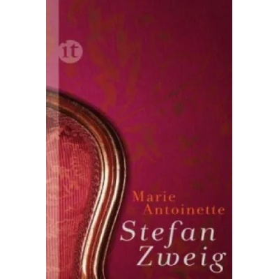 Marie Antoinette | Stefan Zweig