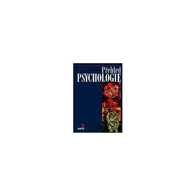 Přehled psychologie - Kolektiv autorů