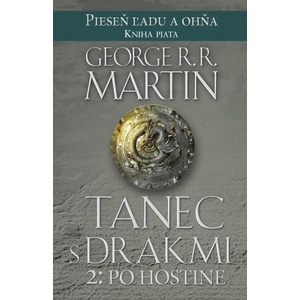 Tanec s drakmi 2: Po hostine | George R. R. Martin (2016)