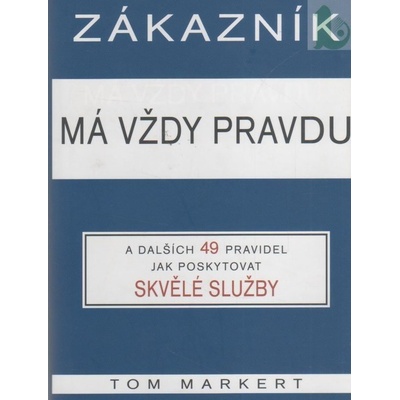 Zákazník má vždy pravdu