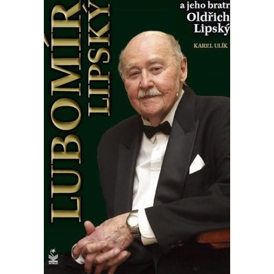 Lubomír Lipský a jeho bratr Oldřich