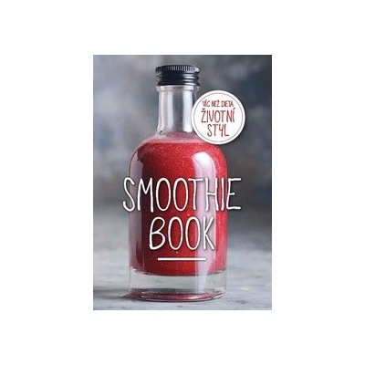 Enders Media, s.r.o. Smoothie Book 2 - Životní styl nabitý vitaminy