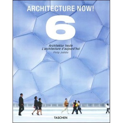 Architecture Now! 6 - Philip Jodidio