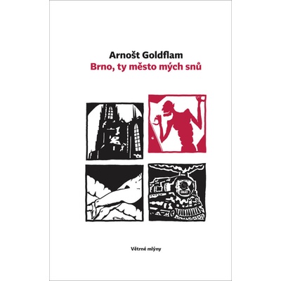 Brno, ty město mých snů - Goldflam Arnošt