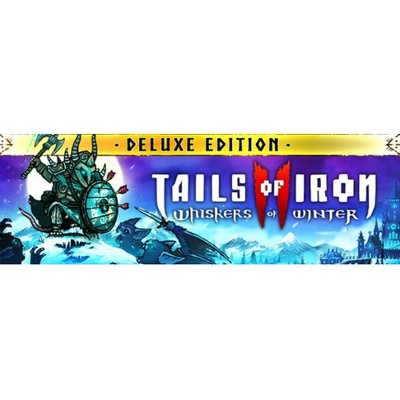 Tails of Iron 2: Whiskers of Winter (Deluxe Edition)