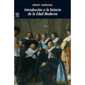 Introducción a la historia de la Edad Moderna | Ernst Hinrichs, María Dolores Ábalos (ISBN: 9788446015703)