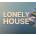 Lonely House