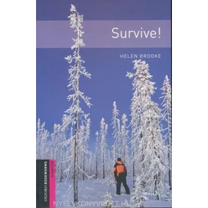 Oxford Bookworms Library: Starter Level: : Survive! | BROOKE, H (2008)