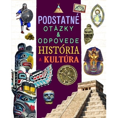 História a kultúra Podstatné otázky & odpovede