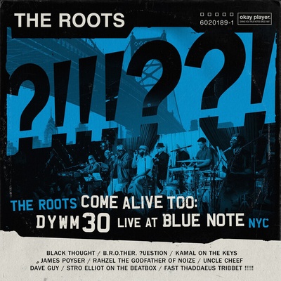 The Roots - The Roots Come Alive Too: Dywm30 Live At Blue Note NYC (2 CD) (0199316329452)