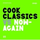 Cook Classics - Cook Classics Vs. Now-Again