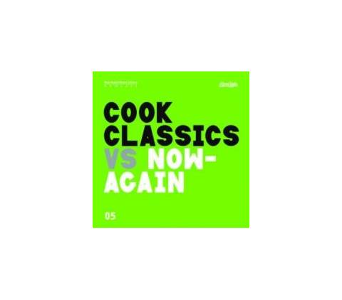 Cook Classics - Cook Classics Vs. Now-Again