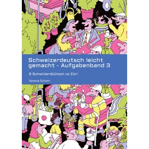 Schweizerdeutsch leicht gemacht - Aufgabenband 3 (ISBN: 9783384431493)