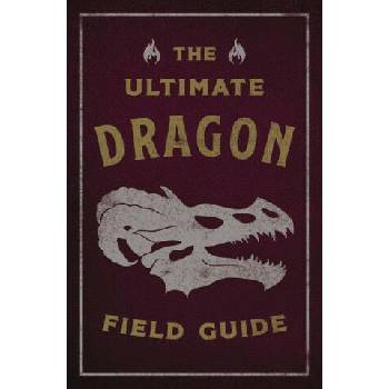 Image 1 of The Ultimate Dragon Field Guide: The Fantastical Explorer's Handbook | Kelly Gauthier