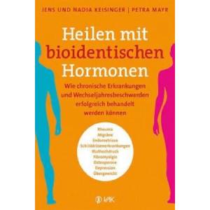Heilen mit bioidentischen Hormonen (ISBN: 9783867311694)