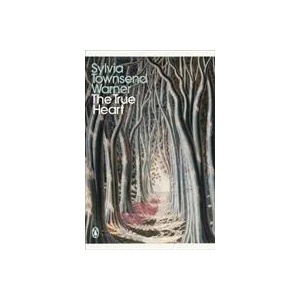True Heart | Sylvia Townsend Warner (ISBN: 9780241476109)