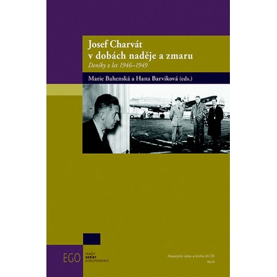 Josef Charvát v dobách naděje a zmaru
